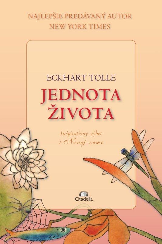 Kniha: Jednota života - Eckhart Tolle