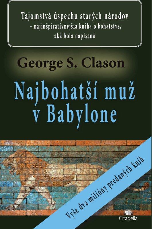 Kniha: Najbohatší muž v Babylone - George Samuel Clason