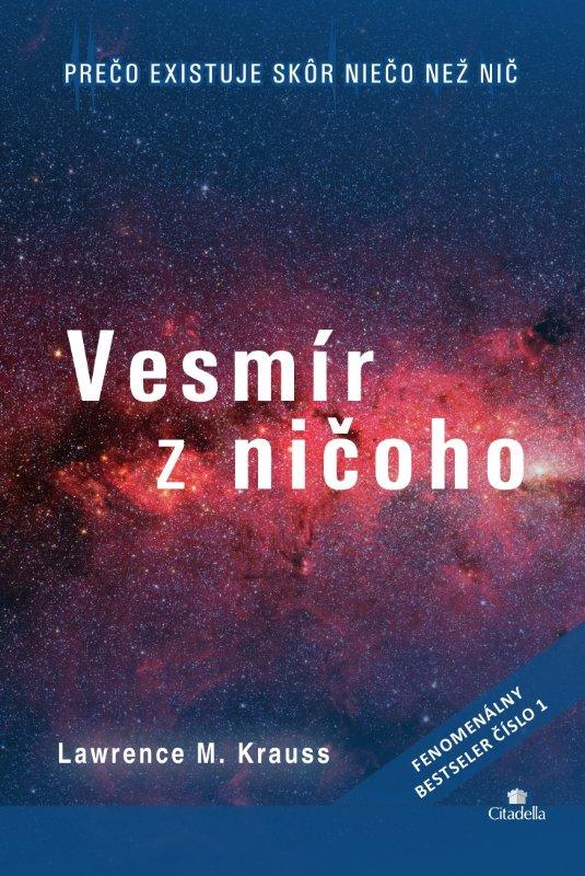 Kniha: Vesmír z ničoho - Lawrence M. Krauss