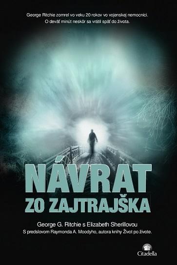 Kniha: Návrat zo zajtrajška - George G. Ritchie
