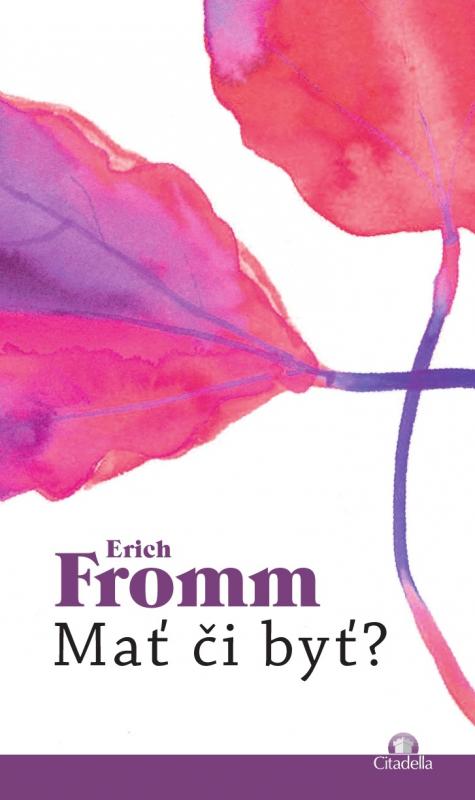 Kniha: Mať či byť? - Erich Fromm