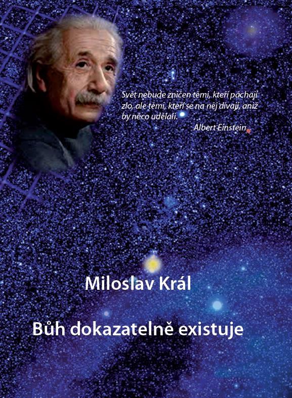 Kniha: Bůh dokazatelně existuje - Miloslav Král