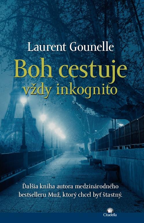Kniha: Boh cestuje vždy inkognito - Laurent Gounelle