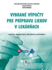 Kniha: Vybrané výpočty pre prípravu liekov v lekárňach - Kolektív autorov