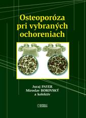 Kniha: Osteoporóza pri vybraných ochoreniach - Juraj Payer