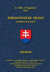 Kniha: Zdravotnícke právo interdisciplinárne - K. Tóth