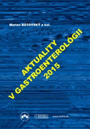 Kniha: Aktuality v gastroenterológii 2015 - Marian Bátovský