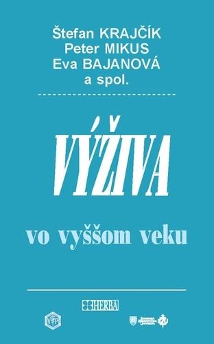 Kniha: Výživa vo vyššom veku - Štefan Krajčík