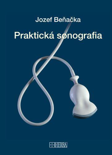 Kniha: Praktická sonografia - Jozef Beňačka