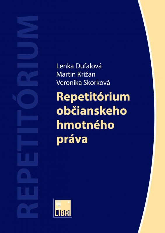 Kniha: Repetitórium občianskeho hmotného práva - LenkaDufalová