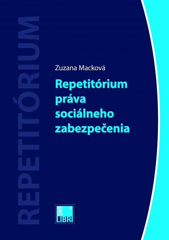 Kniha: Repetitórium práva sociálneho zabezpečenia - Zuzana Macková