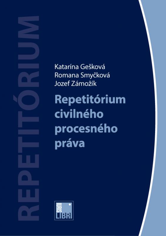 Kniha: Repetitórium civilného procesného práva - Katarína Gešková