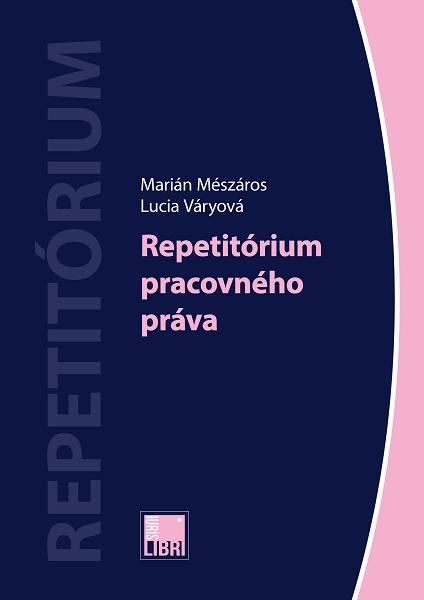 Kniha: Repetitórium pracovného práva - Marián Mészáros
