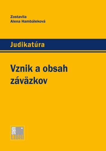 Kniha: Vznik a obsah záväzkov - Alena Hambáleková