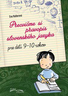 Kniha: Precvičme si pravopis slovenského jazyka - Eva Kollerová