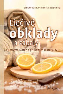 Kniha: Liečivé obklady a zábaly - Bernadette Bächle-Helde