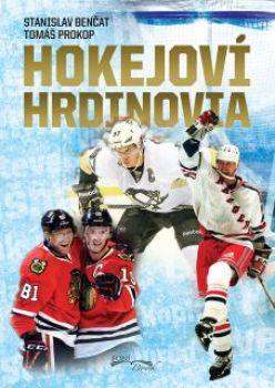 Kniha: Hokejoví hrdinovia - Stanislav Benčat
