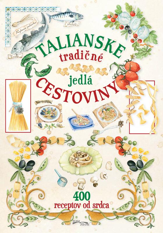 Kniha: Talianske tradičné jedlá cestovinyautor neuvedený