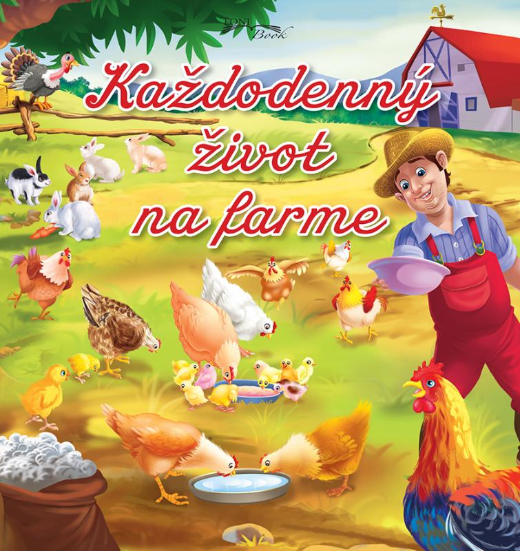 Kniha: Každodenný život na farmeautor neuvedený