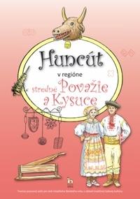 Kniha: Huncút v regióne stredné Považie a Kysuce - Diana Némethová