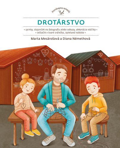 Kniha: Drotárstvo - Marta Mesárošová