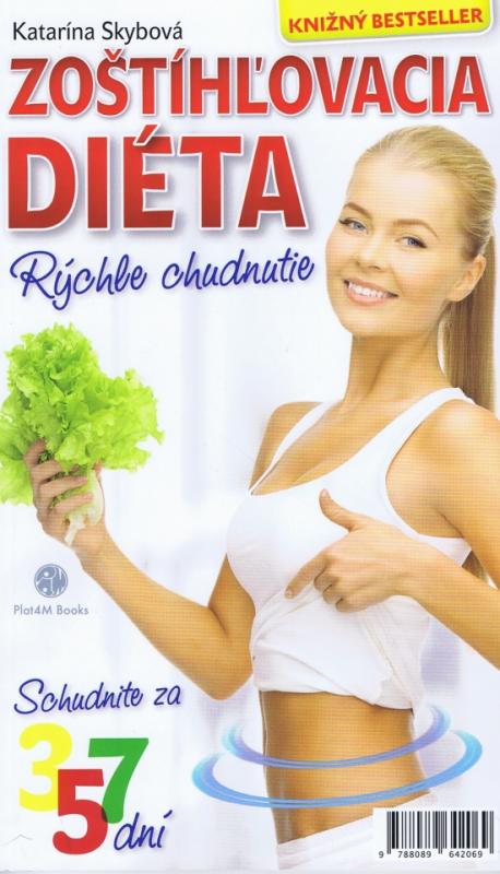 Kniha: Zoštíhľovacia diéta: Rýchle chudnutie - Skybová Katarína