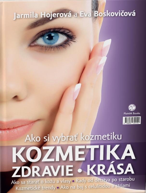 Kniha: Ako si vybrať kozmetiku - Boskovičová, Jarmila Hojerová Eva