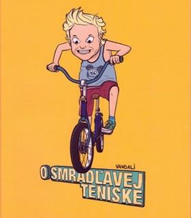 Kniha: O smradľavej teniske - vandali