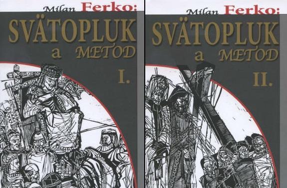 Kniha: Svätopluk a Metod I. a II. - Milan Ferko