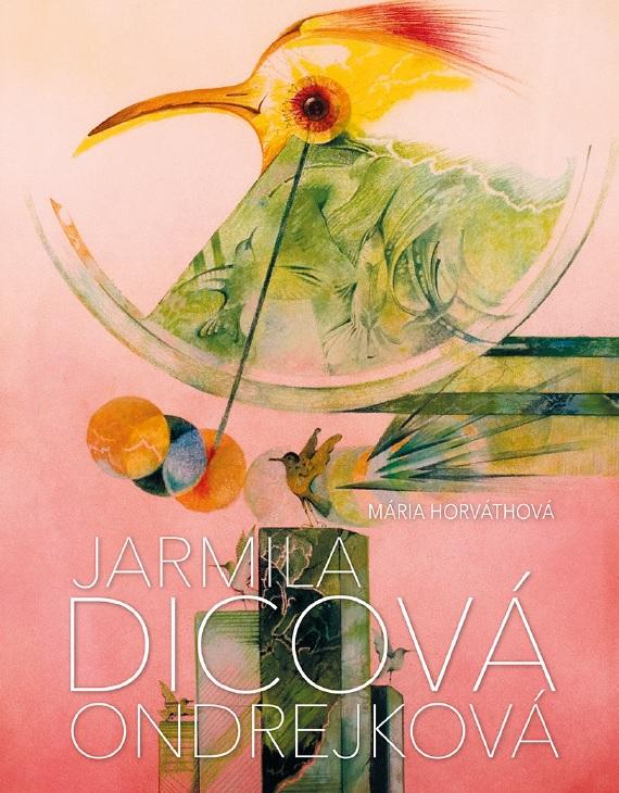 Kniha: Jarmila Dicová Ondrejková - Mária Horváthová