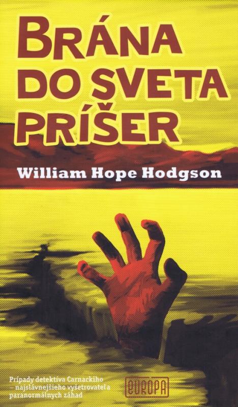 Kniha: Brána do sveta príšer - William Hope Hodgson