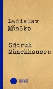 Kniha: Súdruh Münchhausen - Ladislav Mňačko