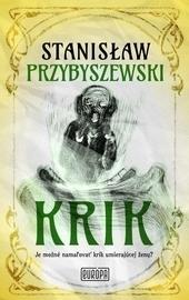 Kniha: Krik - Stanisław Przybyszewski