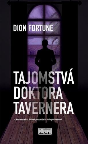 Kniha: Tajomstvá doktora Tavernera - Dion Fortune