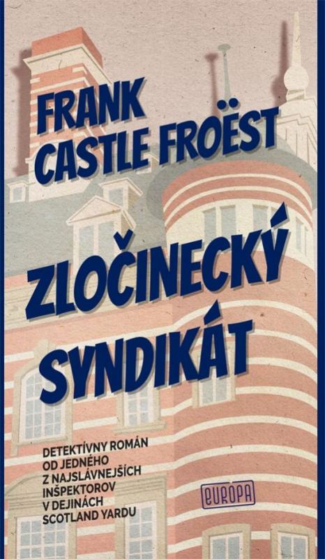 Kniha: Zločinecký syndikát - Froëst Frank Castle