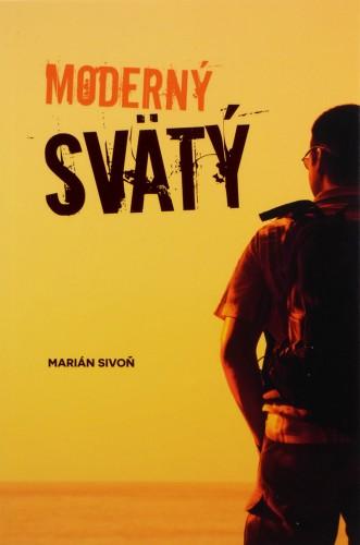 Kniha: Moderný svätý - Marián Sivoň