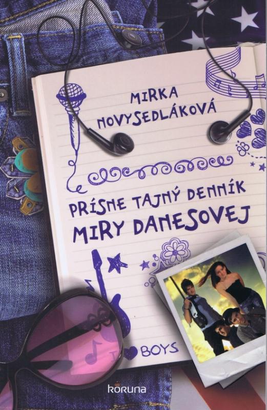 Kniha: Prísne tajný denník Miry Danesovej - Novysedláková Mirka