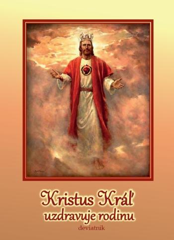 Kniha: Kristus Kráľ uzdravuje rodinu  deviatnik (2. doplnené vydanie) - Mária Vicenová