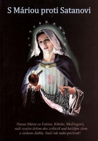 Kniha: S Máriou proti Satanovi - Mária Vicenová