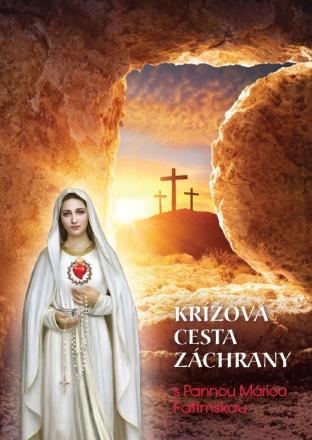 Kniha: Krížová cesta záchrany s Pannou Máriou Fatimskou - Mária Vicenová