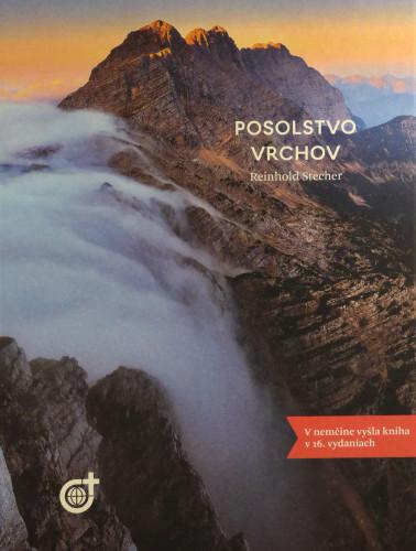 Kniha: Posolstvo vrchov - Reinhold Stecher