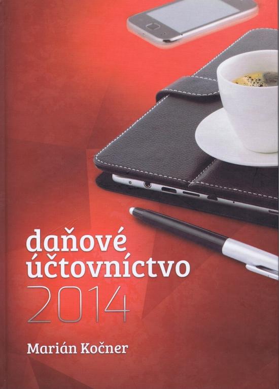 Kniha: daňové účtovníctvo 2014 - Kočner Marián