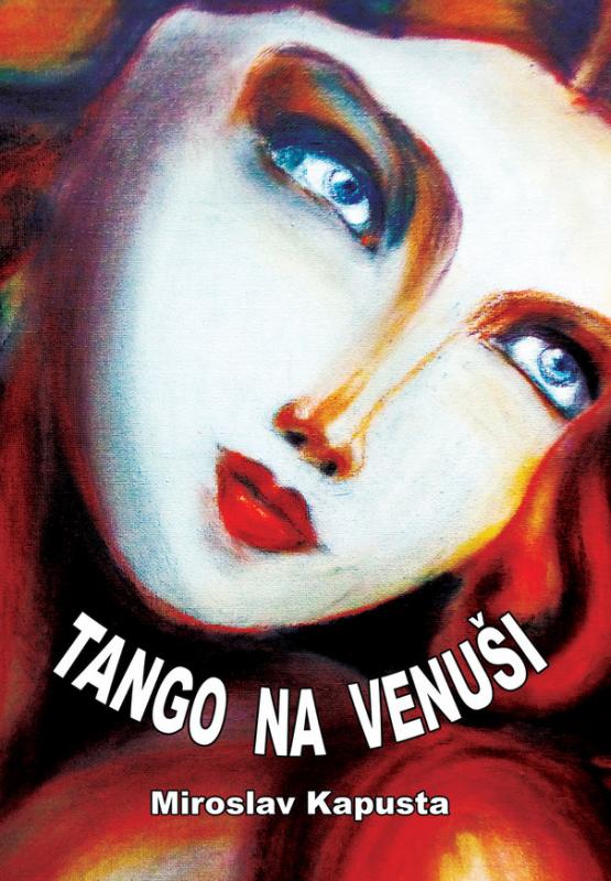 Kniha: Tango na Venuši - Miroslav Kapusta