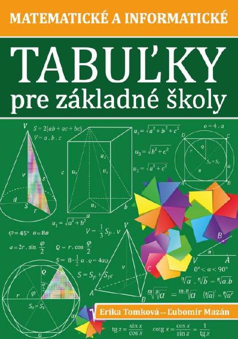 Kniha: Matematické a informatické tabuľky pre základné školy - Erika Tomková