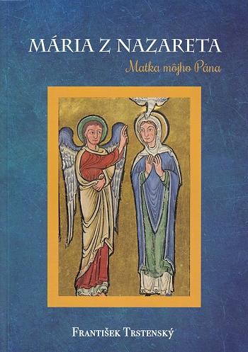 Kniha: Mária z Nazareta - František Trstenský