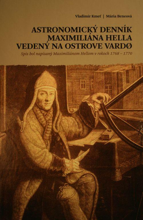 Kniha: Astronomický denník Maximiliána Hella vedený na ostrove Vardo - Vladimír Kmeť