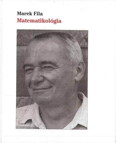 Kniha: Matematikológia - Marek Fila