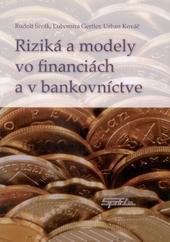 Kniha: Riziká a modely vo financiách a v bankovníctve - Rudolf Sivák