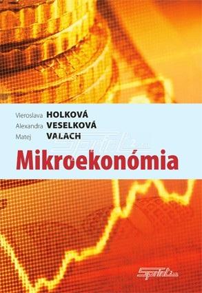 Kniha: Mikroekonómia - Vieroslava Holková