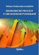 Kniha: Ekonomické procesy v obchodnom podnikaní - Helena Strážovská